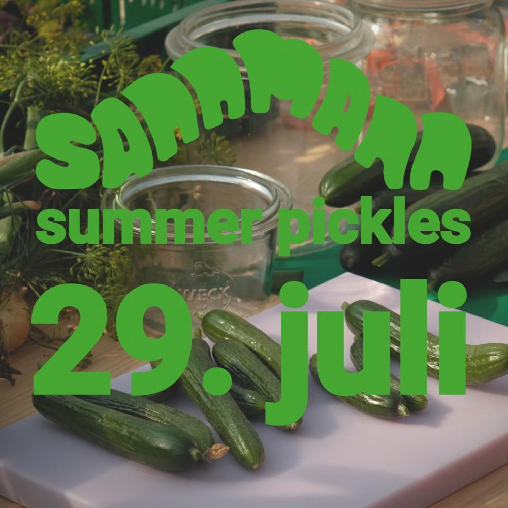 Summer Pickles 29. Juli